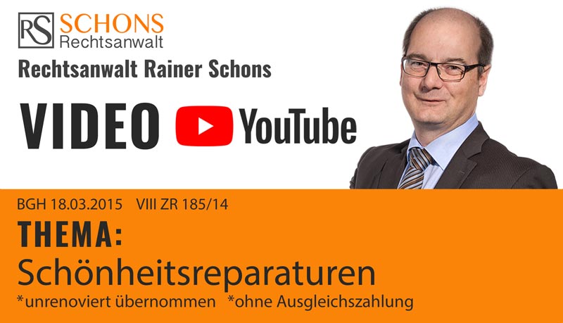 Schönheitsreparaturen Video Rechtsanwalt Schons